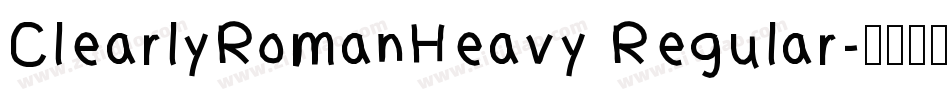 ClearlyRomanHeavy Regular字体转换